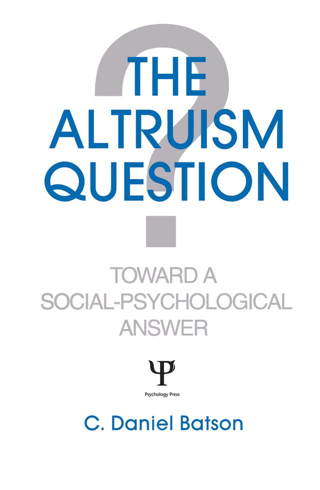 The Altruism Question by C. Daniel Batson