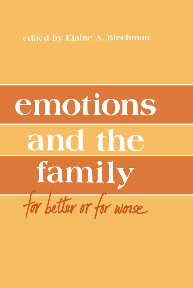 Emotions and the Family by Alan M. Delamater, Elaine A. Blechman