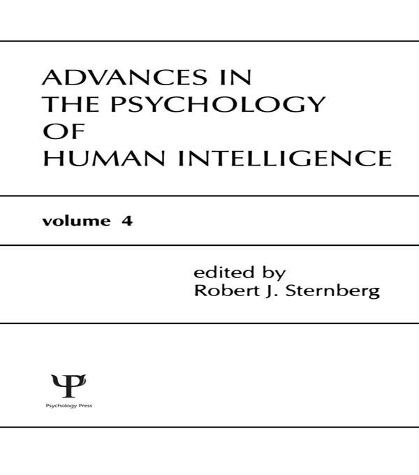 Advances in the Psychology of Human Intelligence by Robert J. Sternberg