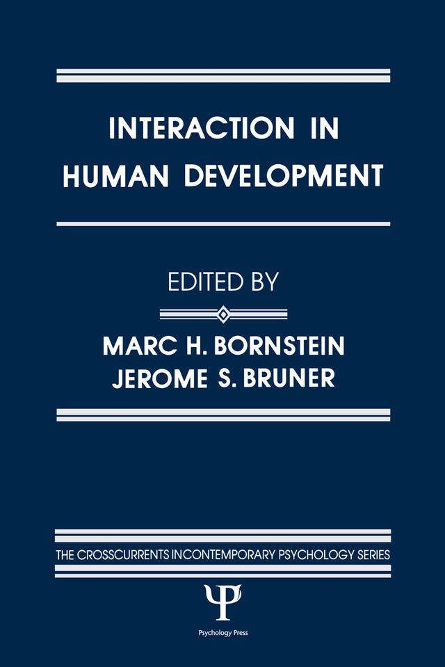Interaction in Human Development by Jerome S. Bruner, Marc H. Bornstein