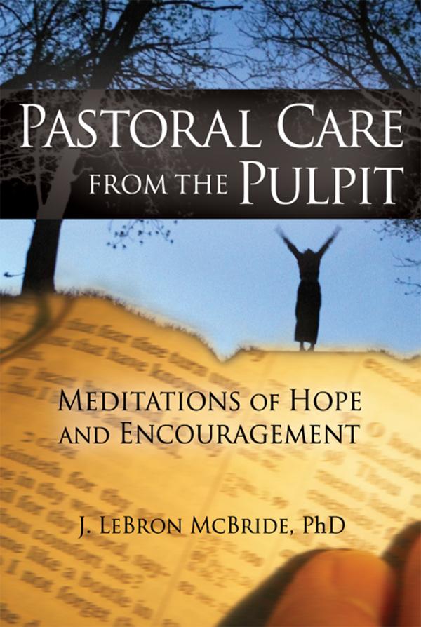 Pastoral Care from the Pulpit by J. LeBron McBride