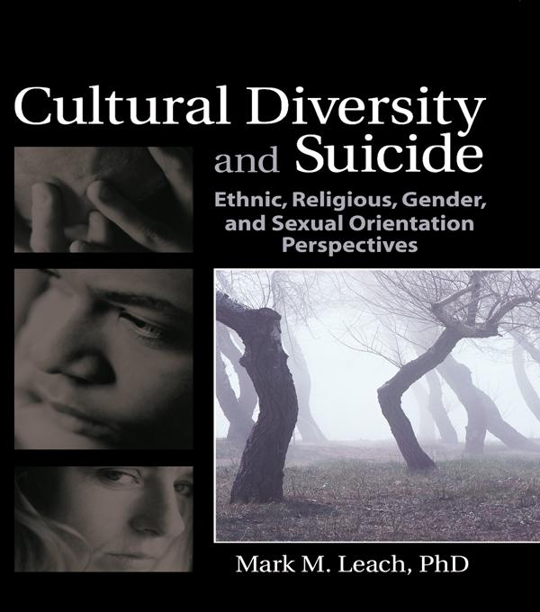 Cultural Diversity and Suicide by Mark M Leach