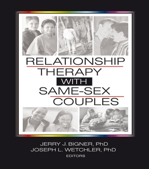 Relationship Therapy with Same-Sex Couples by Jerry Bigner, Joseph L. Wetchler