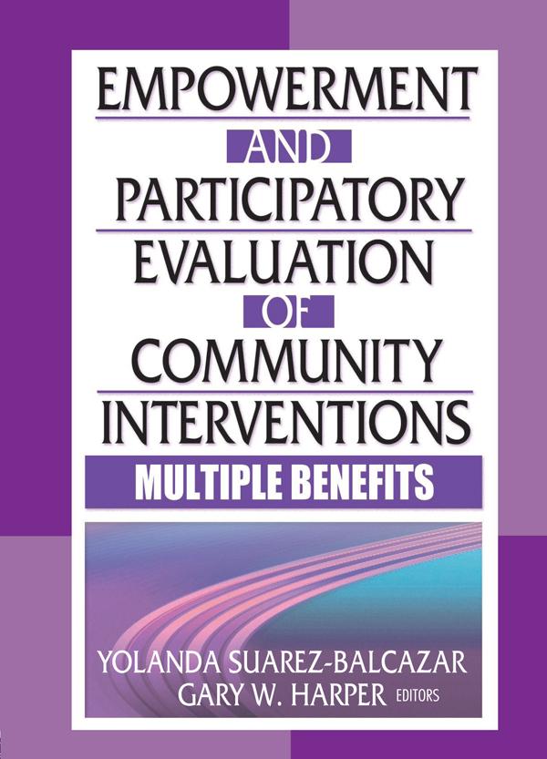 Empowerment and Participatory Evaluation of Community Interventions