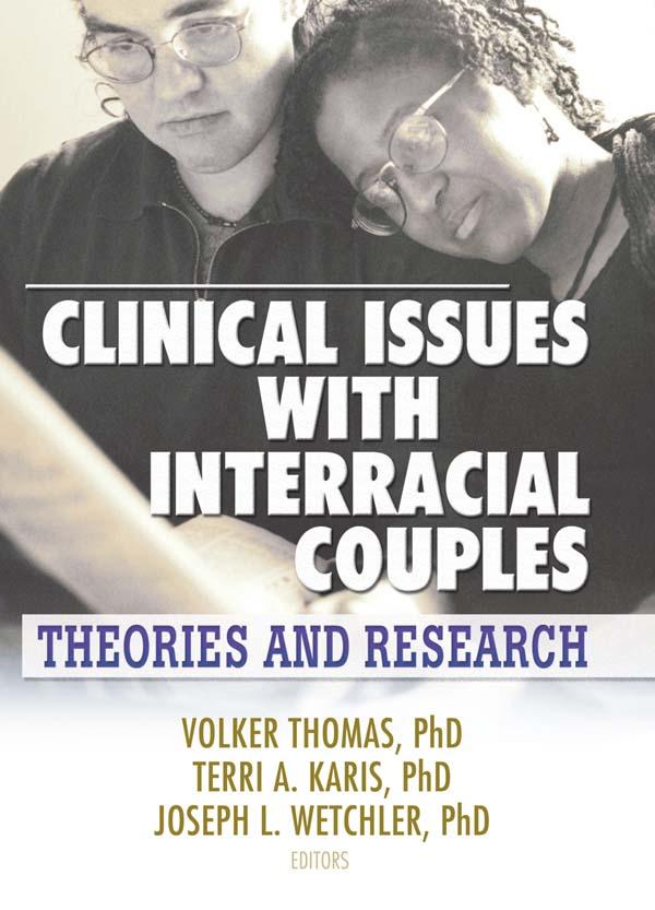 Clinical Issues with Interracial Couples by Joseph L. Wetchler, Terri Karis, Volker Thomas