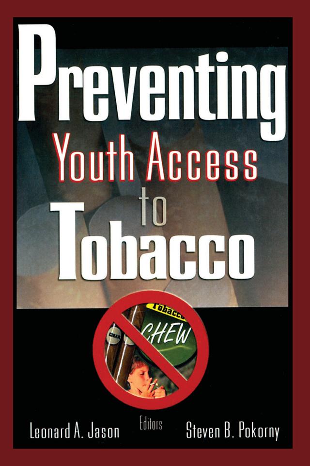 Preventing Youth Access to Tobacco by Leonard Jason, Steven Pokorny