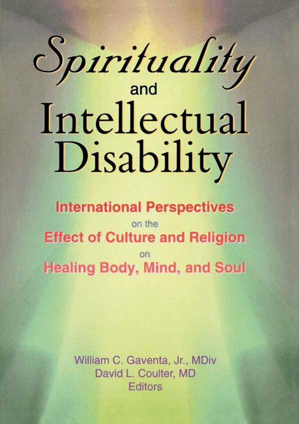 Spirituality and Intellectual Disability by David Coulter, William C Gaventa