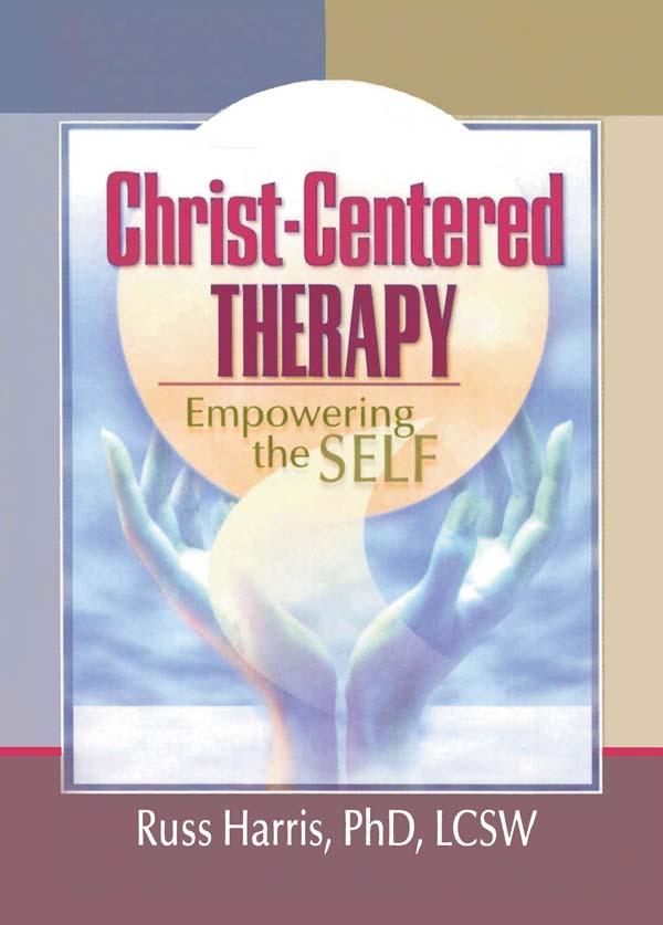 Christ-Centered Therapy by Harold G Koenig, Russ Harris