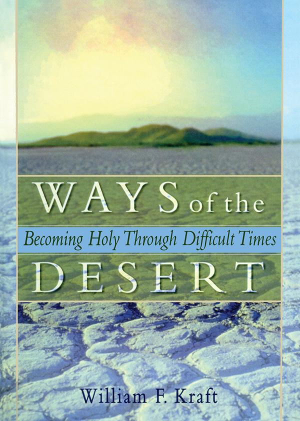 Ways of the Desert by Harold G Koenig, William F Kraft