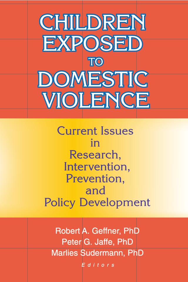 Children Exposed to Domestic Violence by Peter Jaffe