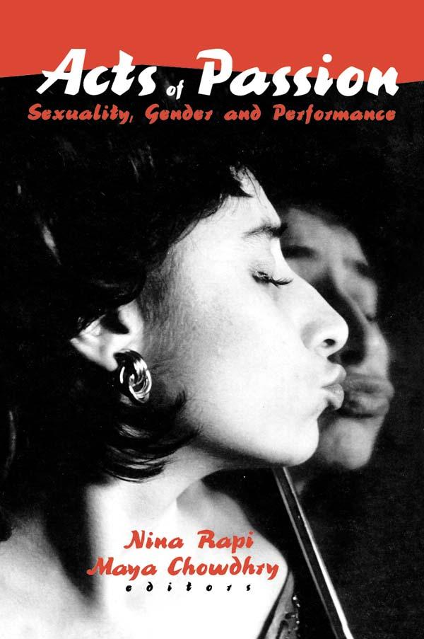Acts of Passion by Maya Chowdhry, Nina Rapi