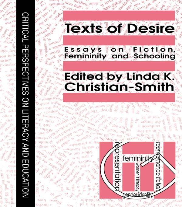 Texts Of Desire by Linda Christian-Smith