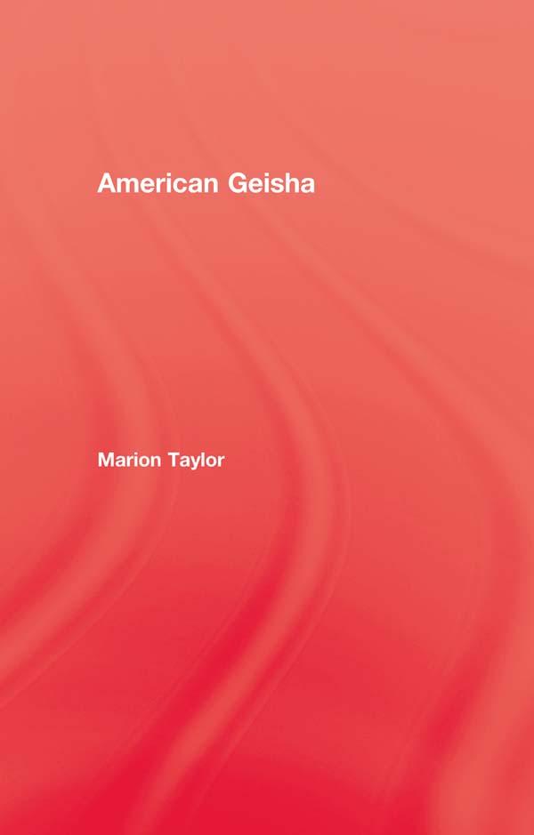 American Geisha by Taylor