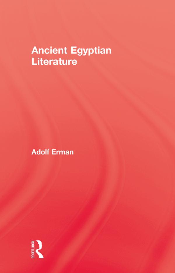 Ancient Egyptian Literature by Adolf Erman