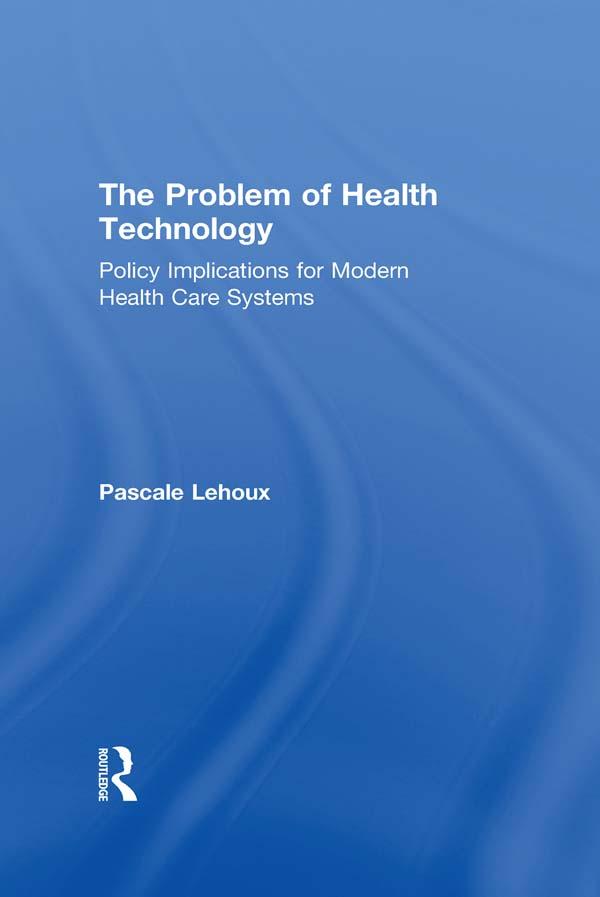 The Problem of Health Technology by Pascale Lehoux