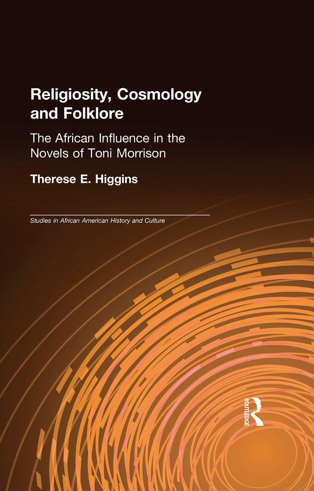 Religiosity, Cosmology and Folklore by Therese E. Higgins