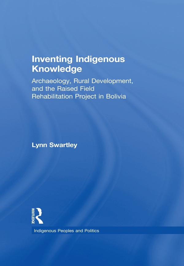 Inventing Indigenous Knowledge by Lynn Swartley