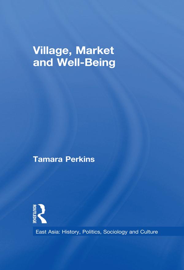 Village, Market and Well-Being by Tamara Perkins