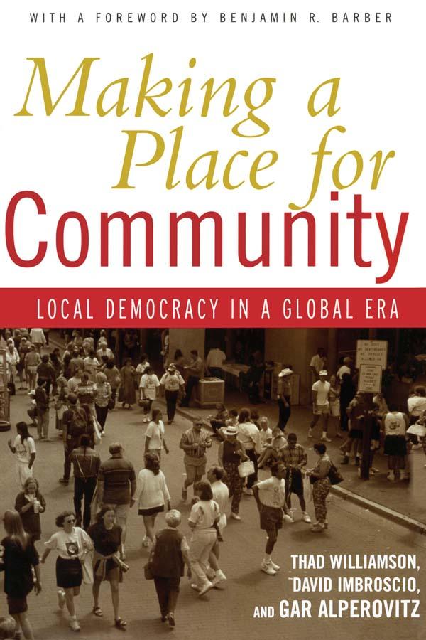Making a Place for Community by David Imbroscio, Gar Alperovitz, Thad Williamson