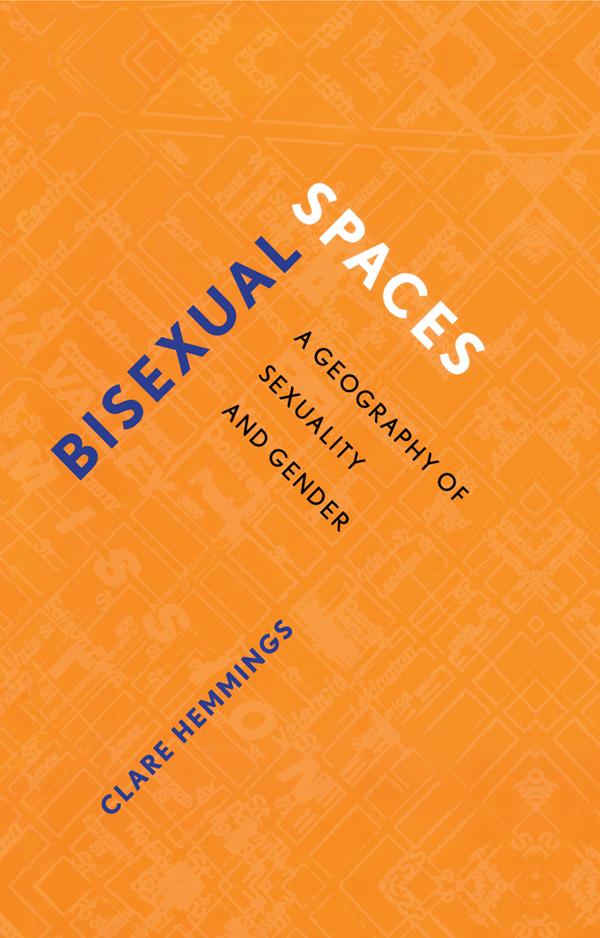 Bisexual Spaces by Clare Hemmings