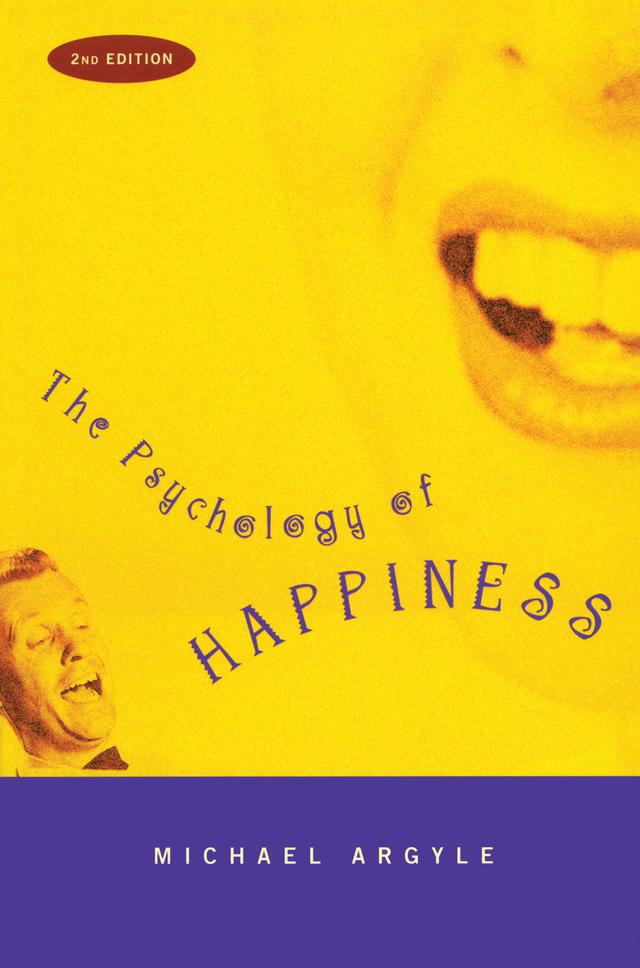 The Psychology of Happiness by Michael Argyle