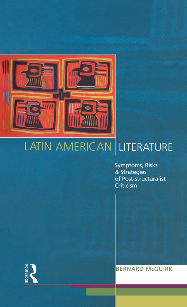 Latin American Literature by Bernard McGuirk