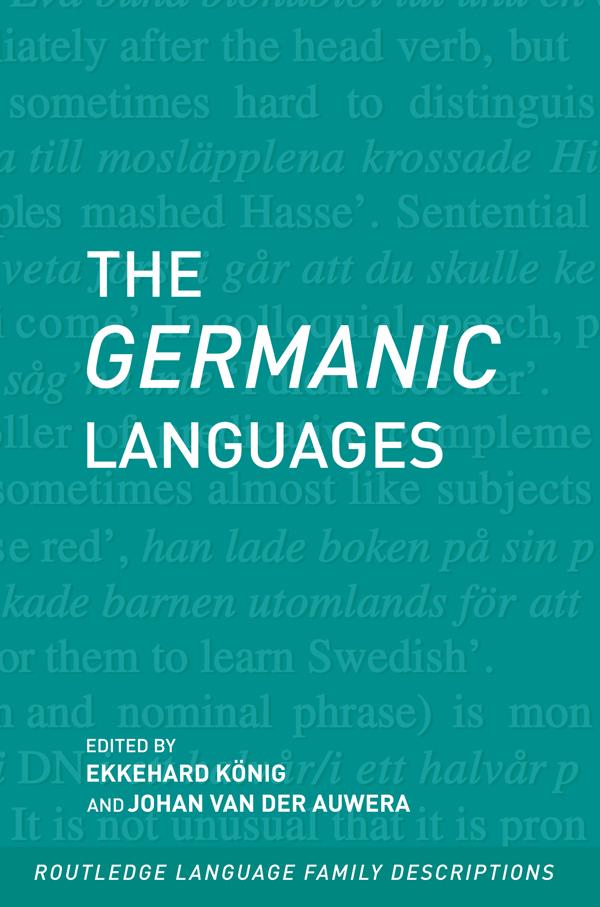 The Germanic Languages by Ekkehard Konig, Johan van der Auwera