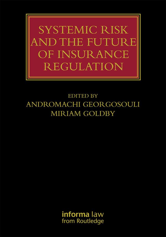 Systemic Risk and the Future of Insurance Regulation