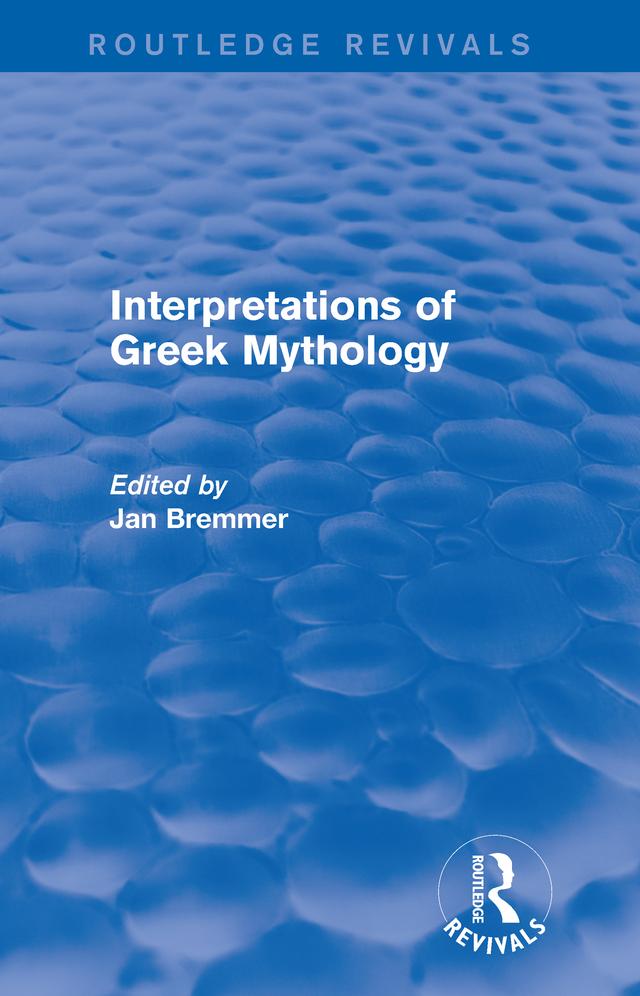 Interpretations of Greek Mythology (Routledge Revivals) by Jan N. Bremmer