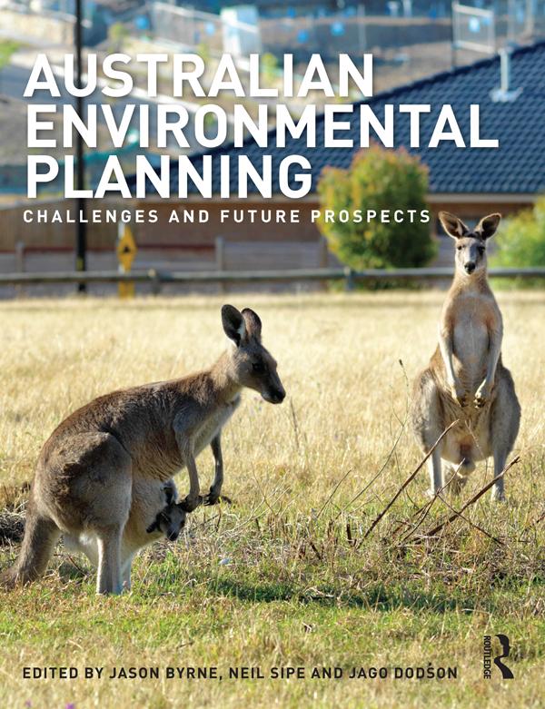 Australian Environmental Planning by Jago Dodson, Jason Byrne, Neil Sipe