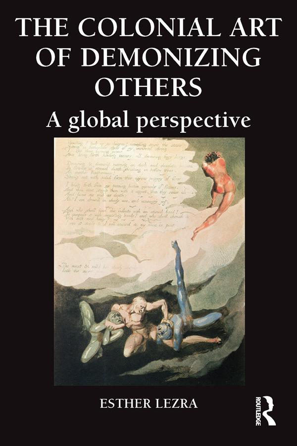 The Colonial Art of Demonizing Others
