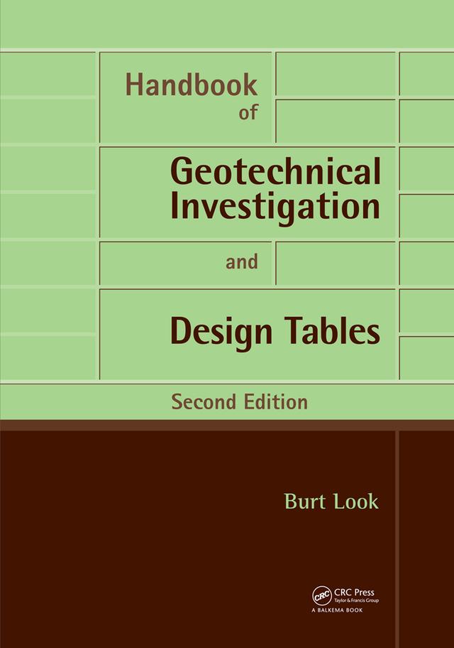 Handbook of Geotechnical Investigation and Design Tables by Burt G. Look