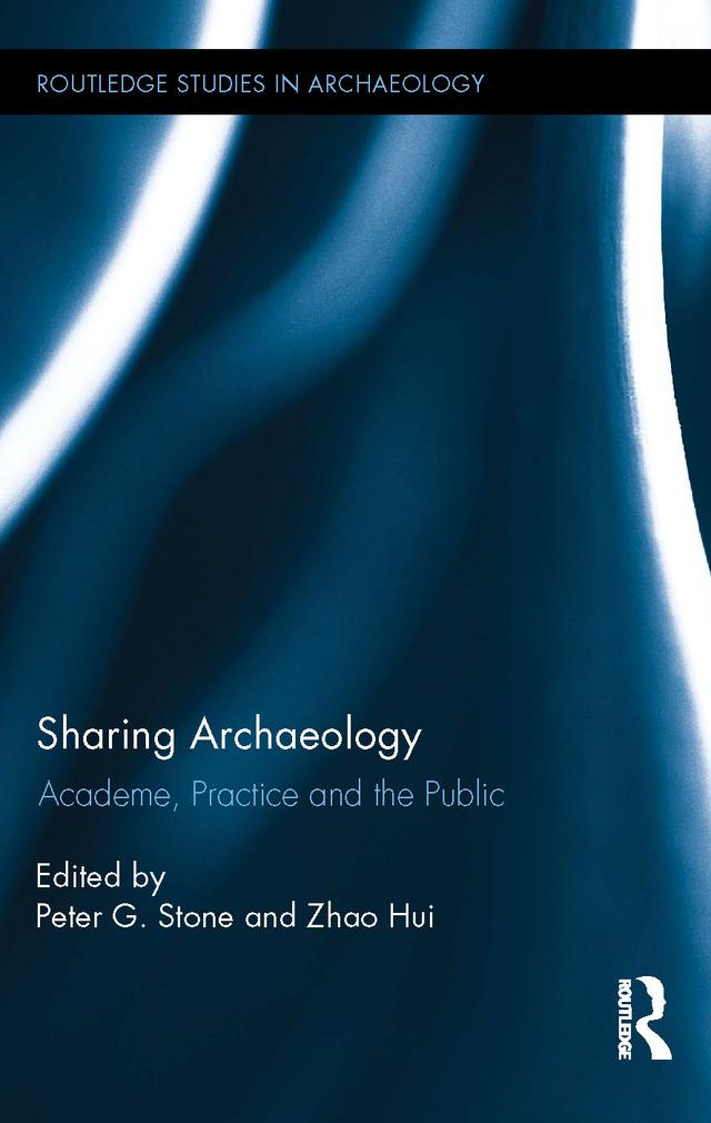 Sharing Archaeology by Peter Stone, Zhao Hui
