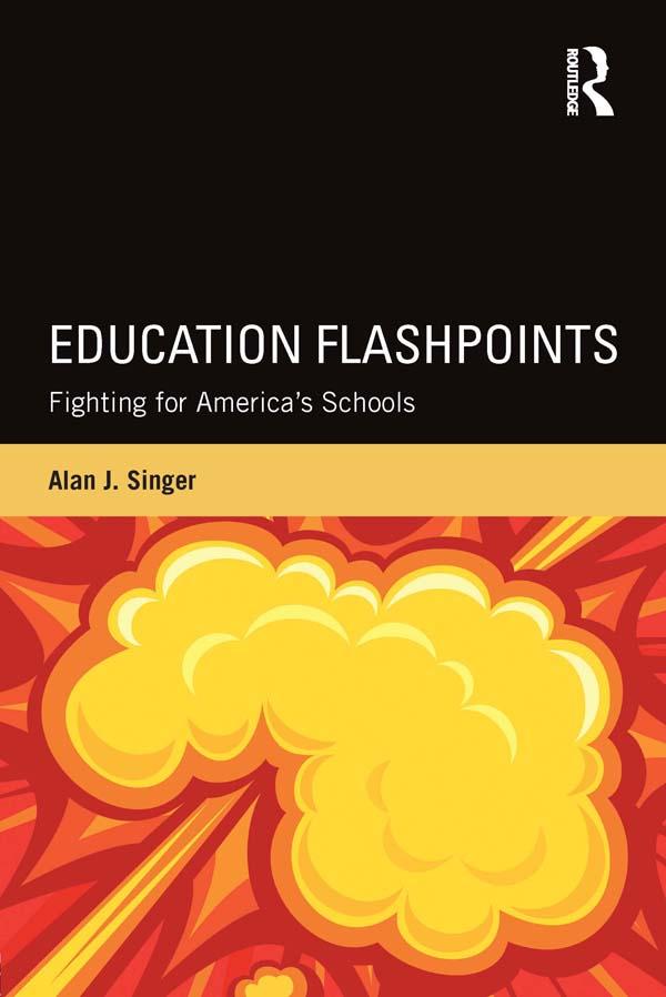 Education Flashpoints by Alan J. Singer