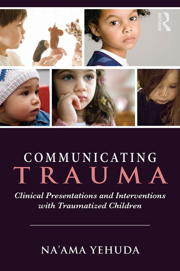 Communicating Trauma by Na'ama Yehuda