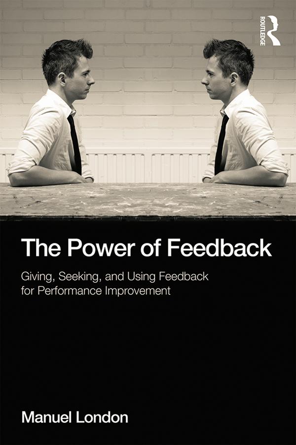 The Power of Feedback by Manuel London