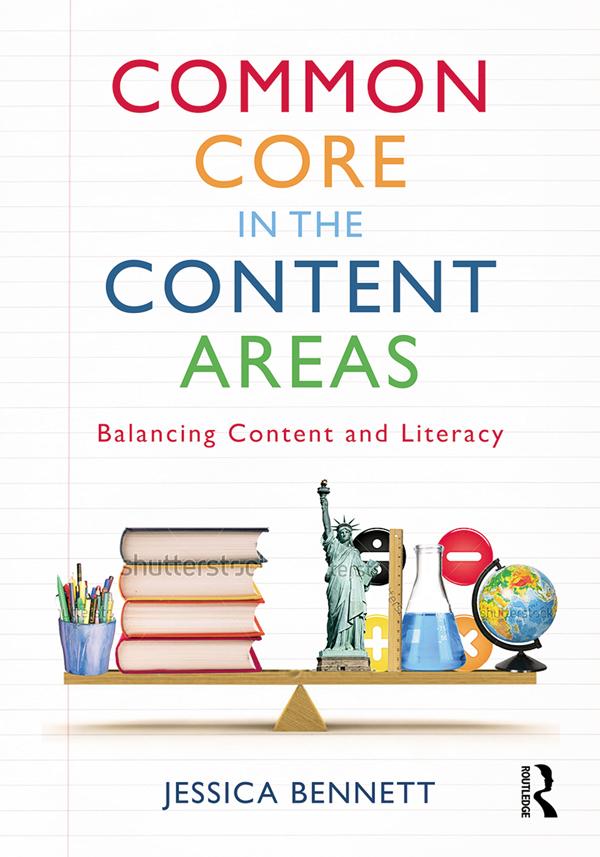 Common Core in the Content Areas by Jessica Bennett