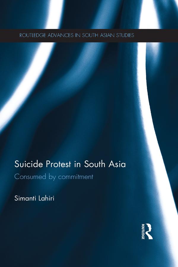 Suicide Protest in South Asia by Simanti Lahiri
