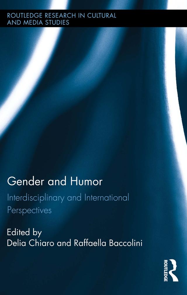 Gender and Humor by Delia Chiaro, Raffaella Baccolini