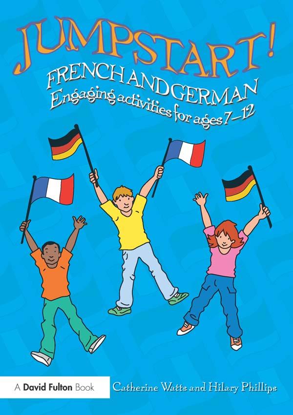 Jumpstart! French and German by Catherine Watts, Hilary Phillips