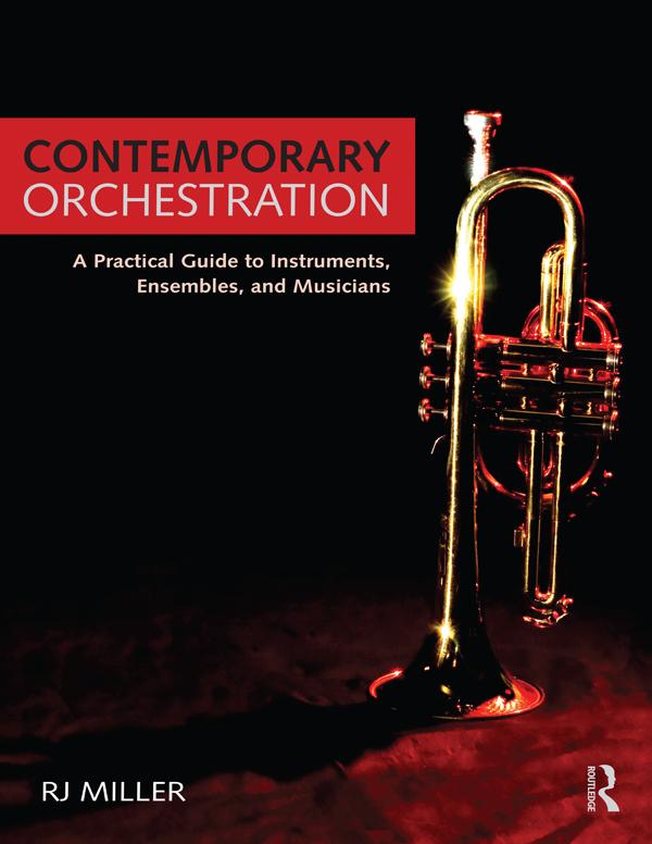 Contemporary Orchestration by R.J. Miller