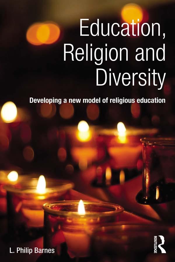 Education, Religion and Diversity by L. Philip Barnes