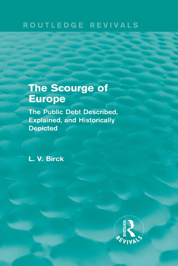 The Scourge of Europe (Routledge Revivals) by L. V. Birck