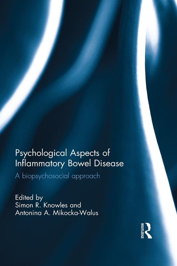 Psychological Aspects of Inflammatory Bowel Disease by Antonina A. Mikocka-Walus, Simon R. Knowles