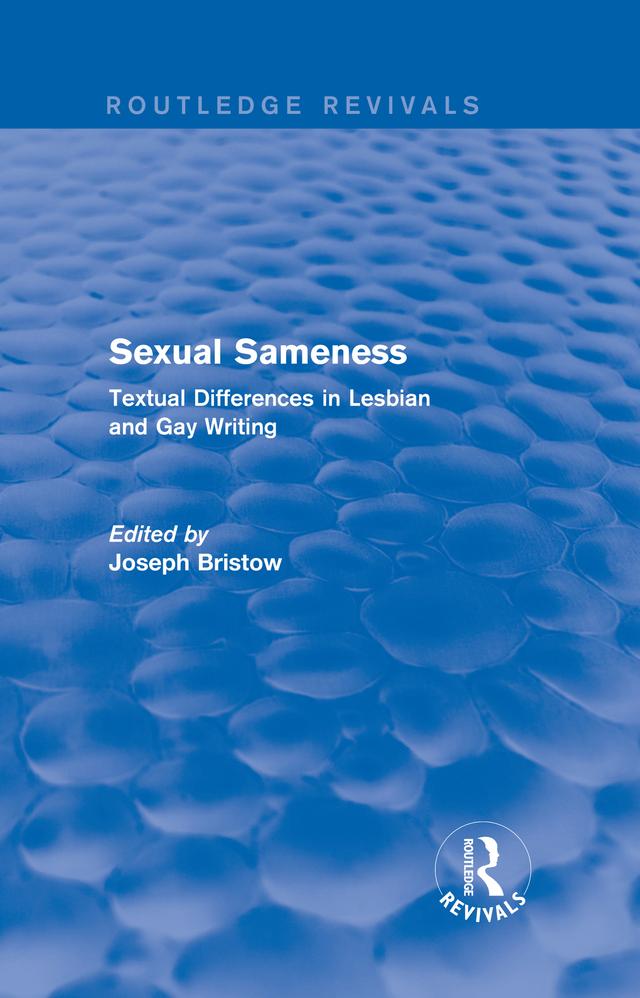 Sexual Sameness (Routledge Revivals) by Joseph Bristow