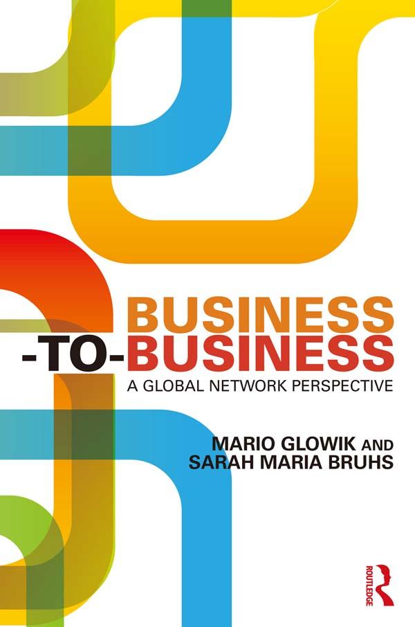 Business-to-Business by Mario Glowik, Sarah Maria Bruhs
