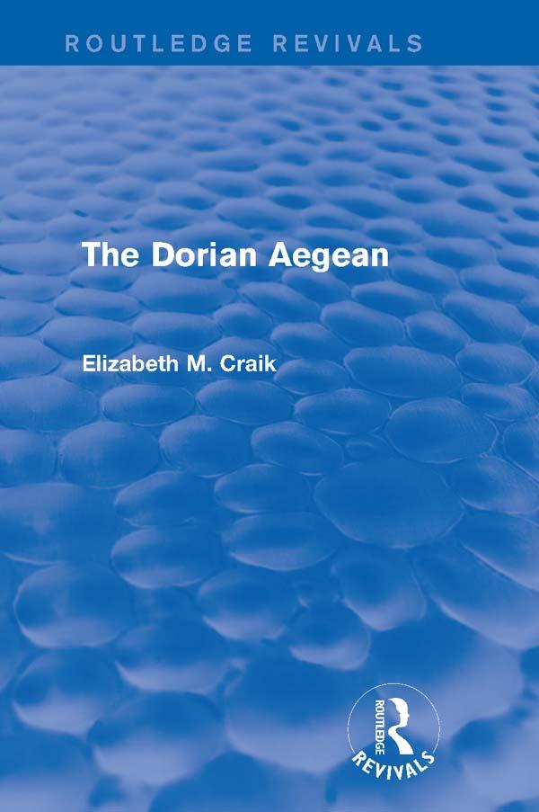The Dorian Aegean (Routledge Revivals) by Elizabeth Craik