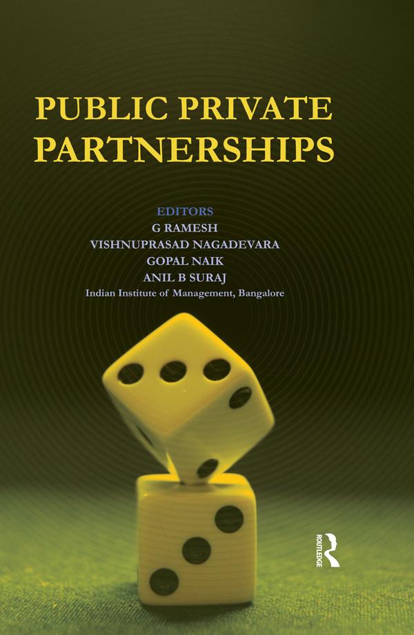 Public Private Partnerships by Anil Suraj, Gopal Naik, G Ramesh, Vishnuprasad Nagadevara