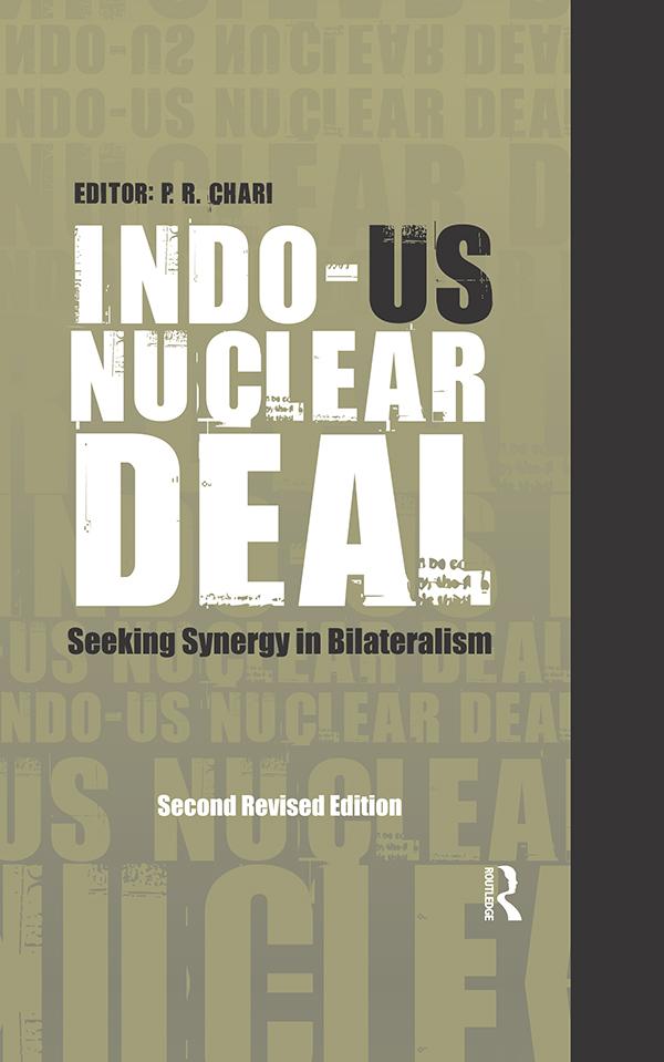 Indo-US Nuclear Deal by P R Chari