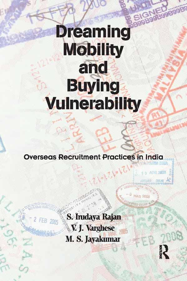 Dreaming Mobility and Buying Vulnerability by M. S. Jayakumar, S. Irudaya Rajan, V. J. Varghese
